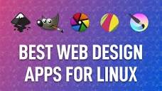 Best Web Design Apps and Alternatives for Linux - YouTube