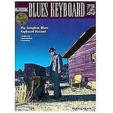 Complete Blues Keyboard Method : Mastering Blues Keyboard, Book and CD by Merrill  Clark (1992, Trade Paperback) for sale online
