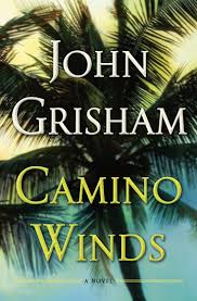 Black Book Winds Of Change Not Working Camino Winds By John Grisham 9780385545938 Penguinrandomhouse Com Books In 2020 John Grisham Hunger Games Novel Top Books