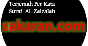 Maybe you would like to learn more about one of these? Terjemah Per Kata Surat Al Zalzalah Ayat 1 8 Sakaran