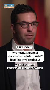 Fyre Festival 2: Billy McFarland's Exclusive Update