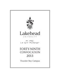 Facebook page updates forwarded here!. Thunder Bay Campus Convocation Program Lakehead University