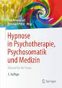 Hypnose in Psychotherapie, Psychosomatik und Medizin: Manual für ...