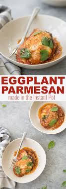 Eggplant Parmesan In The Instant Pot Delish Knowledge Recipe Pot Recipes Eggplant Parmesan Instant Pot Recipes