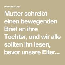 Mutter Schreibt Einen Bewegenden Brief An Ihre Tochter Und Wir Alle Sollten Ihn Lesen Brief An Meine Tochter Mutter Tochter Zitate Mutter Und Tochter Spruche