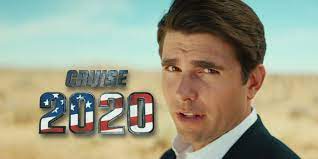 By lisa respers france, cnn. Tom Cruise 2020 Presidential Campaign Parody Video Is Too Real