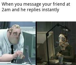 3 ways to stay awake. Hold Up Why Are You Still Awake G R Wholesomememes Wholesome Memes Know Your Meme