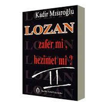 Kadir mısıroğlu, yunan mezalimi (türk'ün siyah kitabı), sebil yayınevi, 16. Lozan Zafer Mi Hezimet Mi Cilt 2 Kadir Misiroglu Kitap Sahili