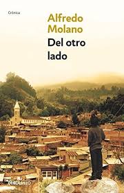 We are a sharing community. Del Otro Lado By Alfredo Molano Bravo