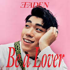 Be a Lover by 王ADEN [Aden Wang] (Album; n/a): Reviews, Ratings, Credits,  Song list