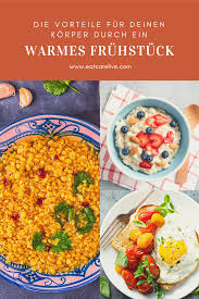 Warmes Fruhstuck Diese Vorteile Gibt Es Warmes Fruhstuck Tcm Fruhstuck Ernahrung