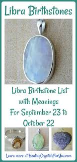 Libra Birthstone List Birthstones Meanings 23rd Sept To 22nd Oct Libra Birth Stones Chart Birthday Stone