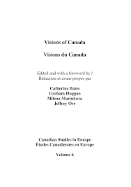 Visions Of Canada Visions Du Canada Manualzz