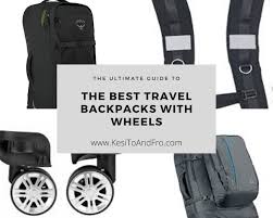best travel backpacks with wheels the