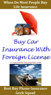 And needs their own form of transportation, they must first obtain an international driving permit before they can legally drive here in the states. When Do I Need Home Insurance When Buying A Houseinsurance Buying Tips Ucf Buy Insurance For Flood S Buy Health Insurance Flood Insurance Travel Insurance