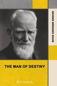 The Man of Destiny : Shaw, George Bernard: Amazon.ie: Books