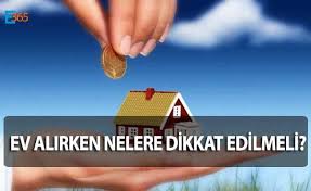 Hayalinizdeki evi buldunuz ve satın almak istiyorsunuz. Ev Alirken Nelere Dikkat Edilmelidir