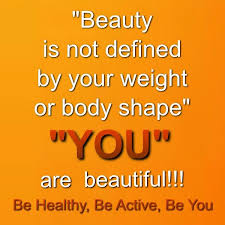 Beauty Is Not Found In Your Weight Or Body Shape Body Shapes Beautiful Places Quotes Health And Wellbeing