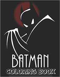 Free printable coloring pages batman coloring pages. Batman Coloring Book 55 High Quality Coloring Pages Amazing Coloring Pages For Kids And Adults Coloring All Your Favorite Characters Batman Coloring Books Dass Books 9798657068016 Amazon Com Books