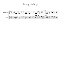 Download the pdf, print it and use our learning tools to master it. Happy Birthday Sheet Music For Flute Clarinet In B Flat Woodwind Duet Musescore Com