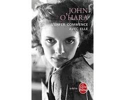 L'Enfer Commence Avec Elle, John O'Hara