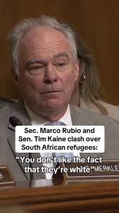 Tensions flared in Tuesday's Senate hearing as Sen. Tim Kaine (D-VA) and  Secretary of State Marco Rubio sparred over the Trump administration's  refugee policy. Rubio appeared to suggest that White Afrikaner refugees