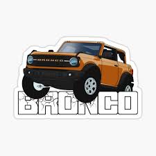 Maybe you would like to learn more about one of these? 2021 Ford Bronco Stickers Redbubble