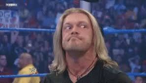 Free to download and use for any purpose. Edge Wwe Gif Edge Wwe Angry Discover Share Gifs