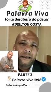 pastor ADEILTON COSTA faz forte desabafo parte 2! #igreja #pregacaofor...