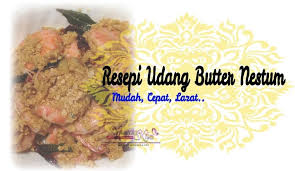 Maybe you would like to learn more about one of these? Resepi Udang Butter Nestum Resepi Udang Paling Simple