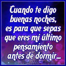 Resultado De Imagen Para Mensajes De Buenas Noches Para Alguien Especial Amor Quotes Good Night Quotes