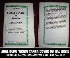 Himpunan doa dan via surat yasin arab tanpa terjemahan, surat yasin arab tanpa terjemah bahasa, surat yasin arab tanpa terjemah google, surat yasin arab tanpa te. Surat Yasin Tanpa Terjemahan
