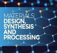 Materials: Design, Synthesis and Processing | Journal ...