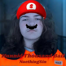 Download NaethingSin album songs: Hunned Thousand Bail