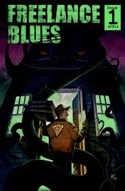 FREELANCE BLUES Issue One ( GOIN' BACK TO KALI) by Ian Daffern