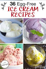 36 Homemade Ice Cream Recipes Without Eggs 17 Toppings