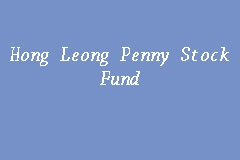 1082) is a conglomerate based in malaysia. Hong Leong Penny Stock Penny Matrix