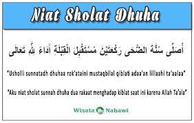 Tata cara sholat dhuha 1. Bacaan Niat Tata Cara Dan Doa Setelah Sholat Dhuha Lengkap