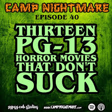 Explicit gore and brutal violence is out. Camp Nightmare This Episode We Give You Thirteen Pg 13 Horror Movies That Prove You Don T Need To Be Rated R To Be Awesome We Go Into Our List Movie By Movie