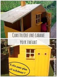 Tuto Construire Une Cabane Pour Enfant Brico Attitude Plan Cabane Enfant Cabane Enfant Construire Cabane