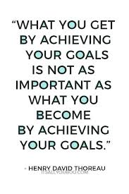 How To Achieve Your Goals In Life Achieving Goals Quote Quotes To Live By Achievement Quotes