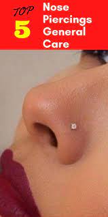 The Top Five Nose Piercings General Care Nose Piercing Care Nose Piercing Cleaning Nose Piercing