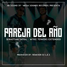 Sebastian yatra pareja del año. Stream Sebastian Yatra Ft Myke Towers Pareja Del Ano Extended Remix By Remixer Deejay Les Listen Online For Free On Soundcloud