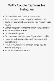 The trend is not just for couples, but it is followed by so many. Witty Couple Captions For Instagram Instagram Captions Boyfriend Witty Instagram Captions Funny Instagram Captions