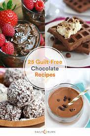 51 delicious dessert recipes that won't derail your diet. 25 Insanely Delicious Chocolate Recipes That Are Still Healthy