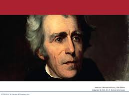 Chapter 10 The Jacksonian Era,