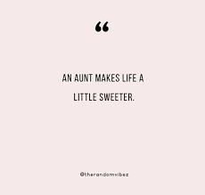 80 Aunt And Niece Quotes And Captions For Your Cute Bond