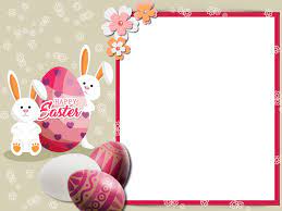 Happy Easter Png Frame Easter Frame Easter Happy Easter