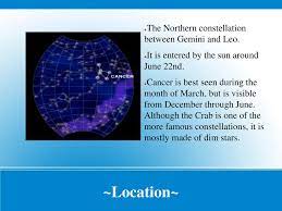 To put it another way, a person doesn't go from being relatively healthy to having cancer suddenly appear and spread throughout his body within a few months or even a year. Constellations Cancer Ppt Download