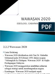 Apakah yang dimaksudkan dengan pembentukan negara malaysia yang 3. Wawasan 2020